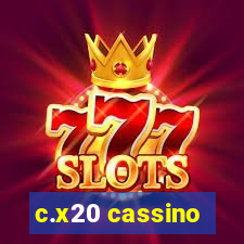 c.x20 cassino